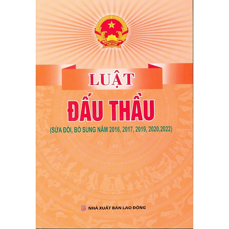 Luật đấu thầu (sửa đổi, bổ sung năm 2016,2017,2019,2020,2022)