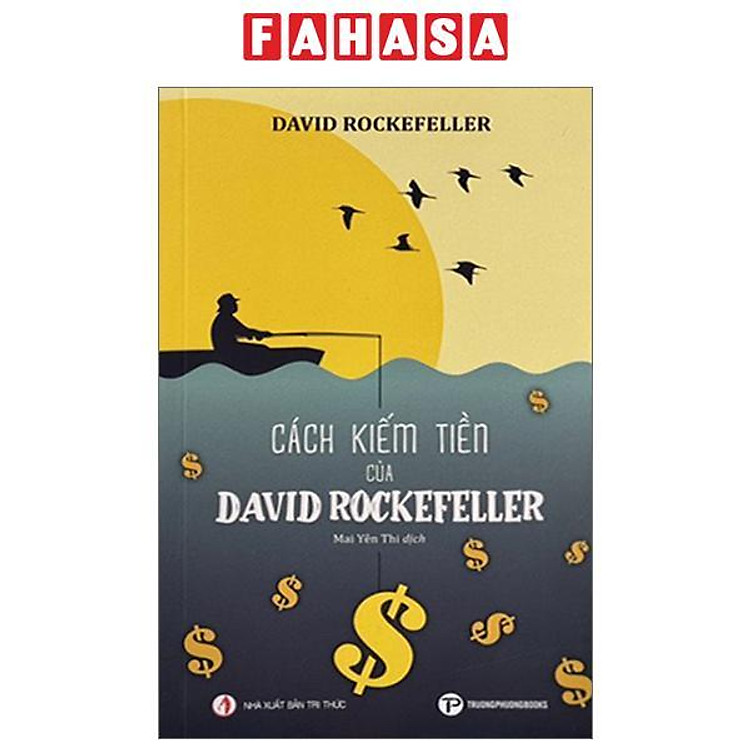 Cách Kiếm Tiền David Rockefeller
