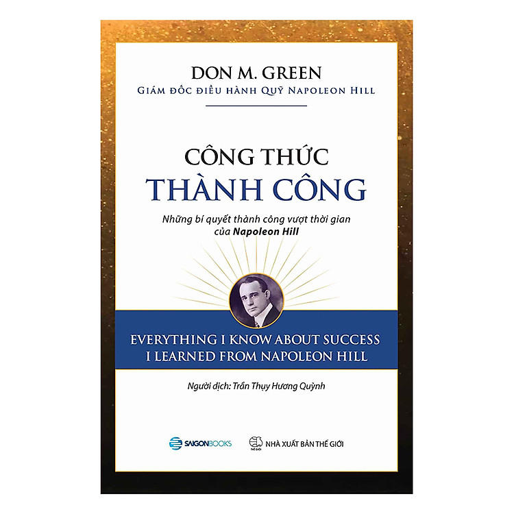 Sách Công Thức Thành Công – Những Bí Quyết Thành Công Vượt Thời Gian Của Napoleon Hill