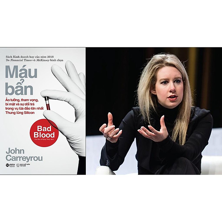 Khởi nghiệp công nghệ – Máu Bẩn (Bad Blood) - Ảnh 2