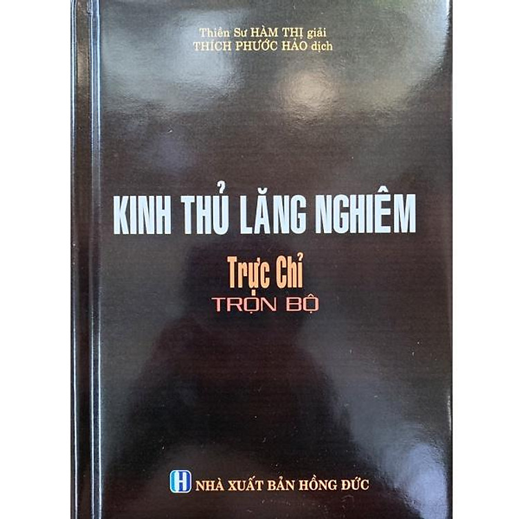 Kinh Thủ Lăng Nghiêm Trực Chỉ – Trọn Bộ