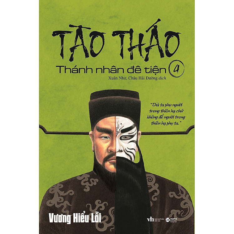 Tào Tháo – Thánh Nhân Đê Tiện Tập 4 (Tái Bản)