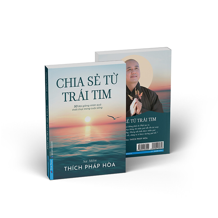 CHIA SẺ TỪ TRÁI TIM – 50 Bài Giảng Nhân Quả Thiết Thực Trong Cuộc Sống - Sa Môn Thích Pháp Hòa - First News