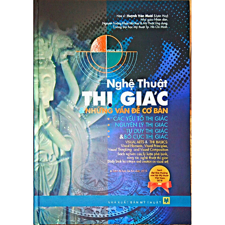 Nghệ Thuật Thị Giác & Những Vấn Đề Cơ Bản: Các Yếu Tố Thị Giác, Nguyên Lý Thị Giác, Tư Duy Thị Giác và Bố Cục Thị Giác