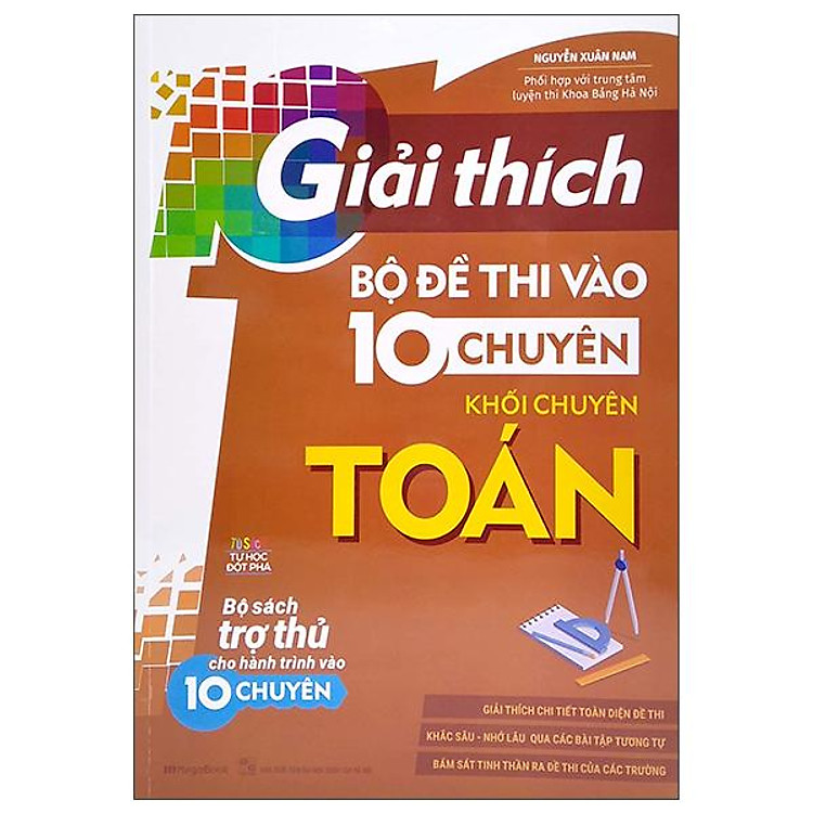 Giải Thích Bộ Đề Thi Vào 10 Chuyên – Khối Chuyên Toán