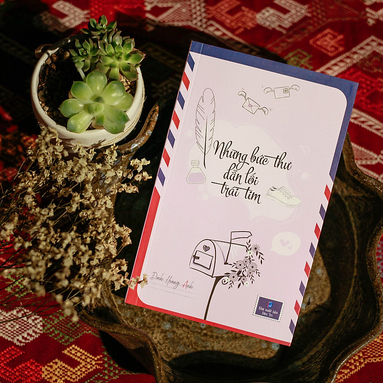 Đinh Hoàng Anh - Những Bức Thư Dẫn Lối Trái Tim - Ảnh 3