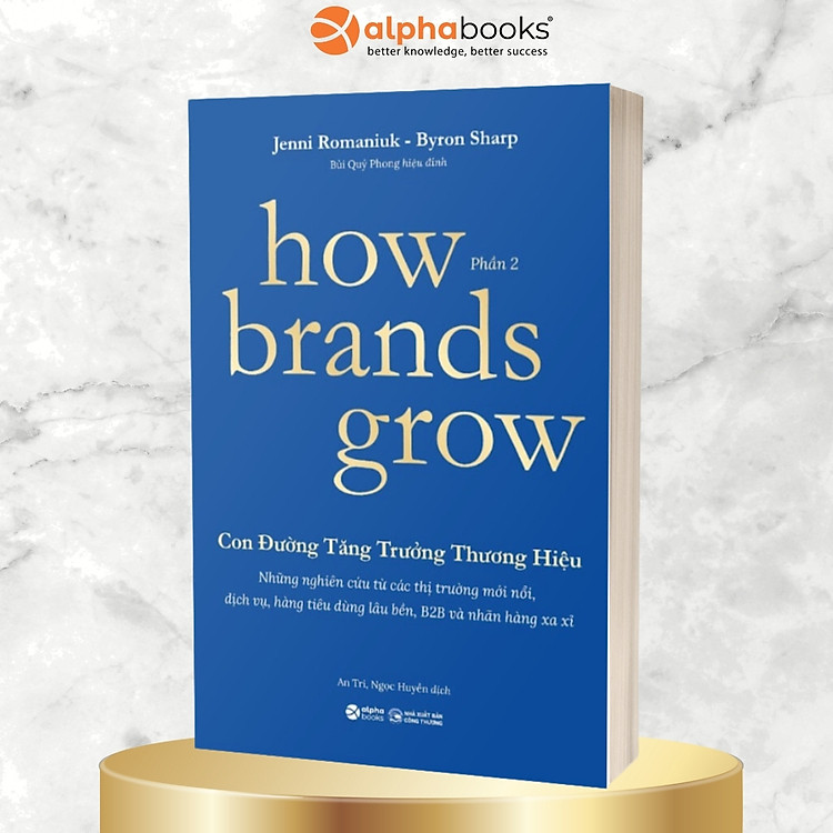 Combo/Lẻ: How Brands Grow - Con Đường Tăng Trưởng Thương Hiệu (Khám Phá + Ứng Dụng)