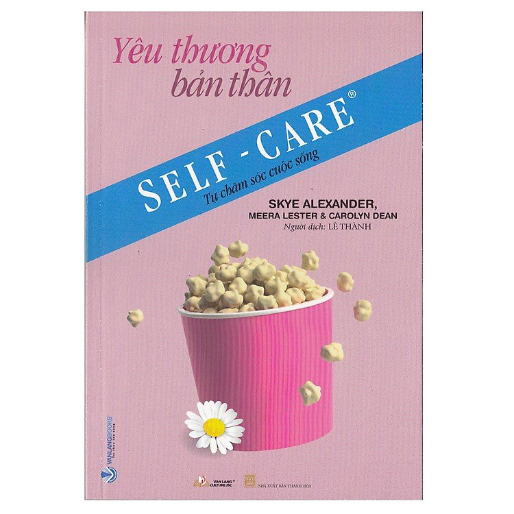 Tự Chăm Sóc Cuộc Sống – Yêu Thương Bản Thân