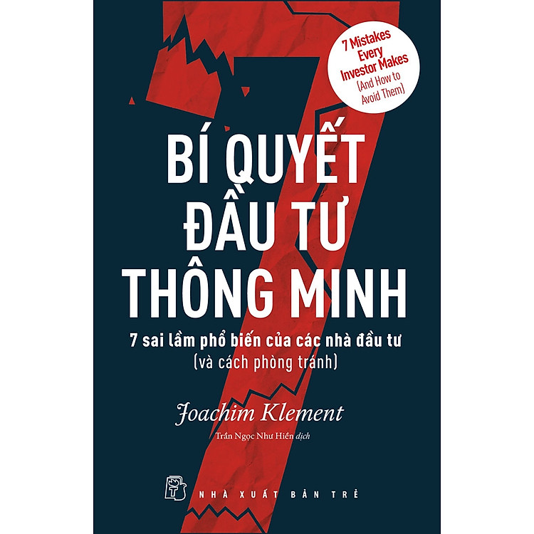 Bí Quyết Của Nhà Đầu Tư Thông Minh – 7 Sai Lầm Phổ Biến Của Các Nhà Đầu Tư (Và Cách Phòng Tránh)