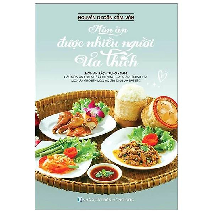 Món Ăn Được Nhiều Người Ưa Thích (Món ăn Bắc – Trung – Nam)