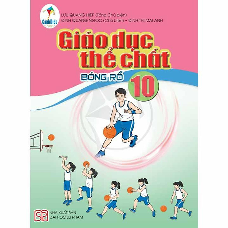 Giáo Khoa Giáo Dục Thể Chất Lớp 10 – Bóng Rổ (Cánh Diều)