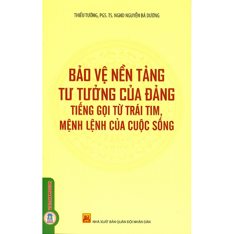 Bảo Vệ Nền Tảng Tư Tưởng Của Đảng Tiếng Gọi Từ Trái Tim, Mệnh Lệnh Của Cuộc Sống