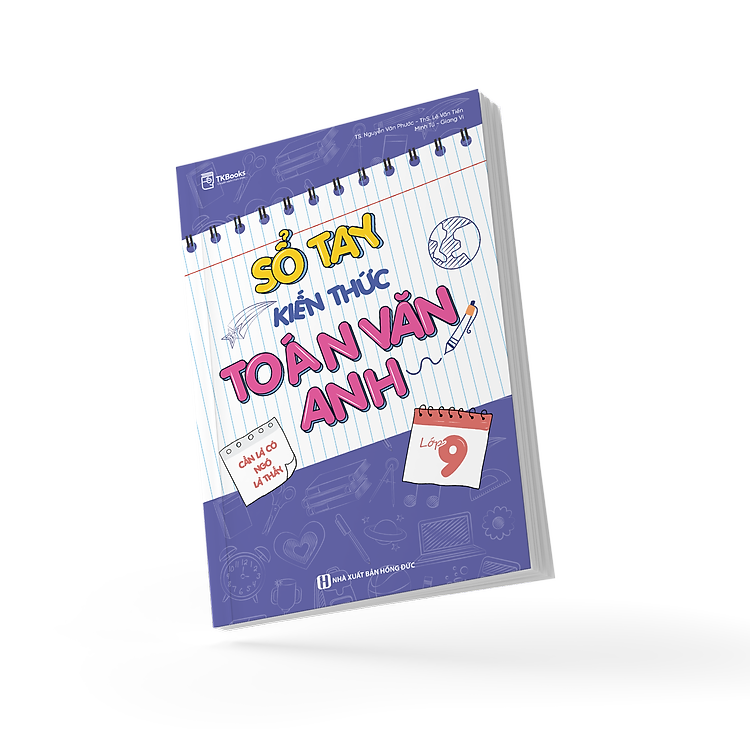 Sổ tay kiến thức Toán – Văn – Anh Lớp 9