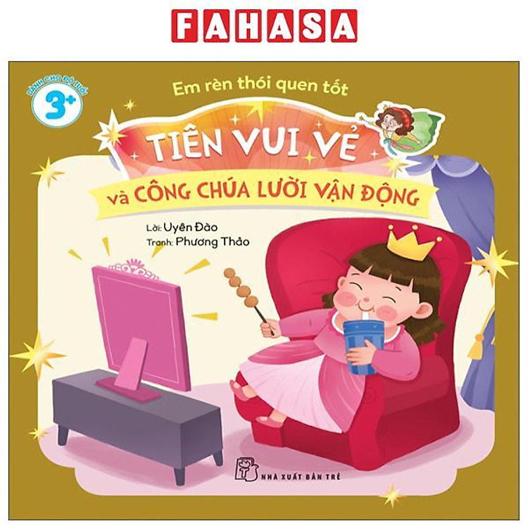 Em Rèn Thói Quen Tốt – Tiên Vui Vẻ Và Công Chúa Lười Vận Động