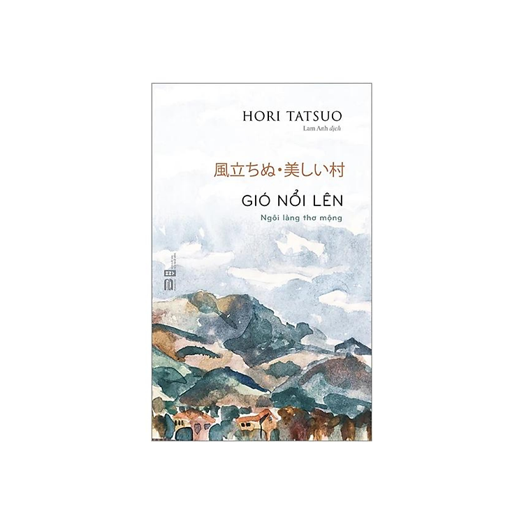 Gió Nổi Lên – Tác Giả Hori Tatsuo