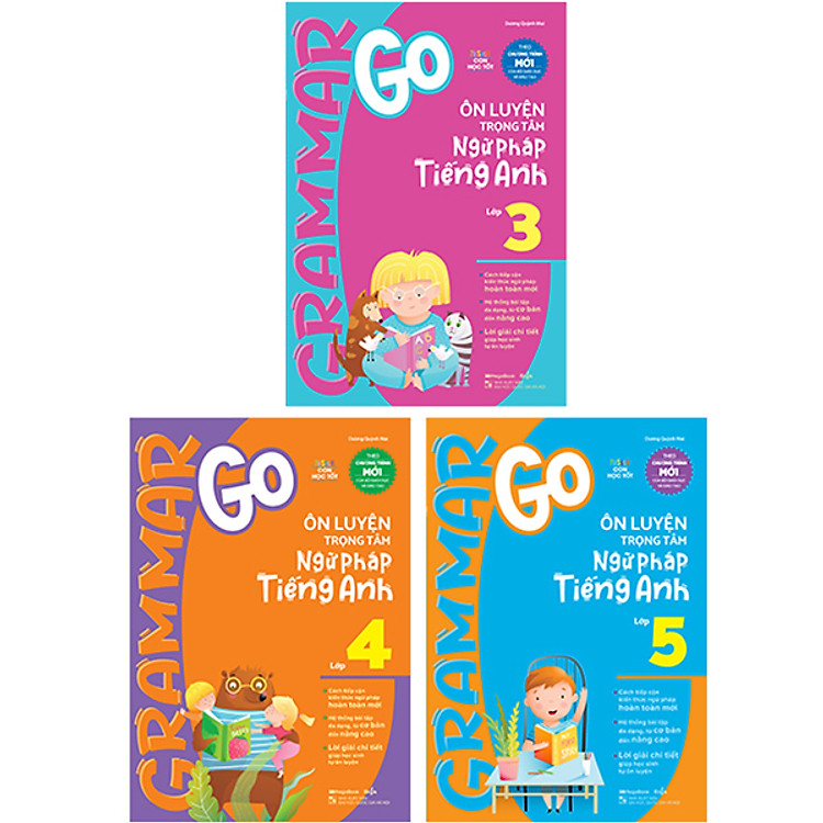 Grammar Go Ôn Luyện Trọng Tâm Ngữ Pháp Tiếng Anh Tiểu Học