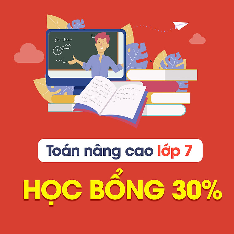 Học Mãi - Khóa Học Toán Nâng Cao Lớp 7