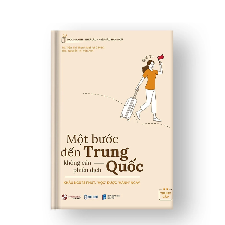 Một Bước Đến Trung Quốc Không Cần Phiên Dịch Trung Cấp – Cẩm Nang Du Lịch Trung Quốc Từ A-Z