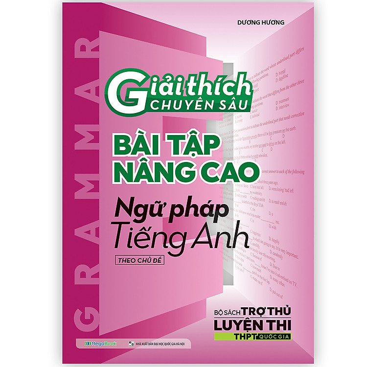 Giải thích chuyên sâu bài tập nâng cao Ngữ pháp Tiếng anh