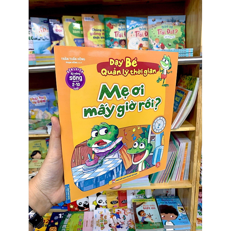 Rèn Luyện Kỹ Năng Sống Cho Trẻ 2-10 Tuổi – Dạy Bé Quản Lý Thời Gian - Ảnh 2