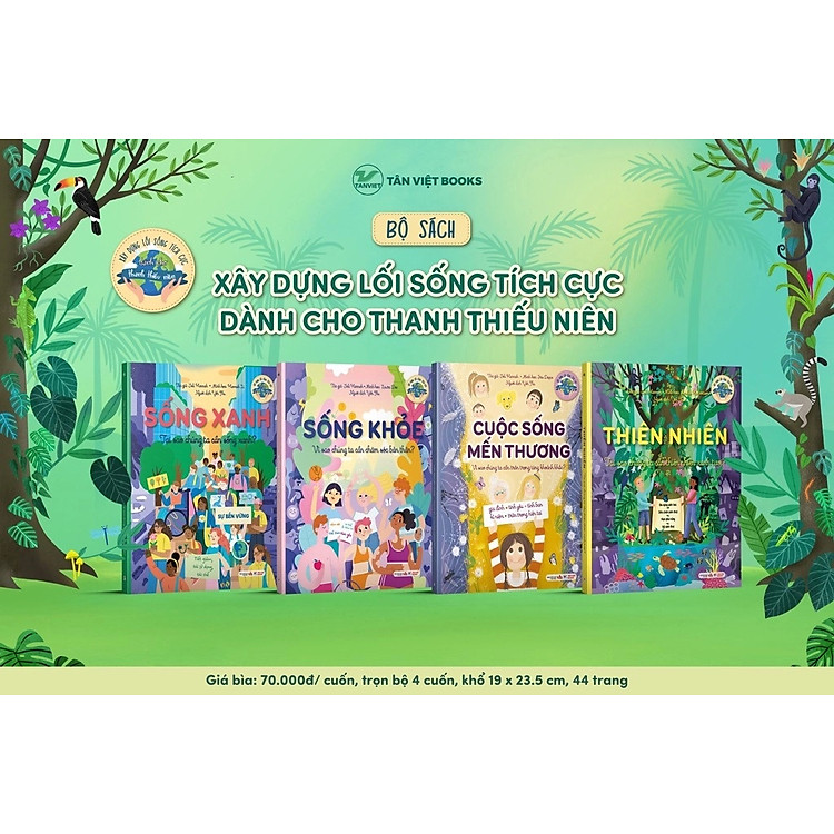 Combo: Xây Dựng Lối Sống Tích Cực: Sống Xanh + Sống Khỏe + Cuộc Sống Mến Thương + Thiên nhiên (4 cuốn)
