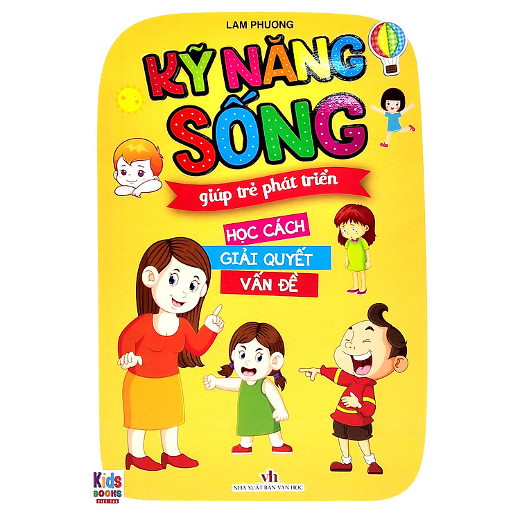 Kỹ Năng Sống Giúp Trẻ Phát Triển – Học Cách Giải Quyết Vấn Đề - Ảnh 3