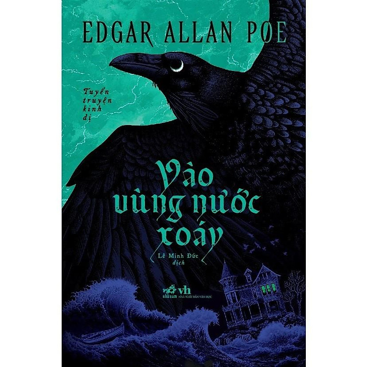 Vào Vùng Nước Xoáy: Tuyển Truyện Kinh Dị Kinh Điển (Edgar Allan Poe)