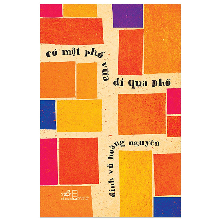 Sách Văn Học Đặc Sắc-Có Một Phố Vừa Đi Qua Phố