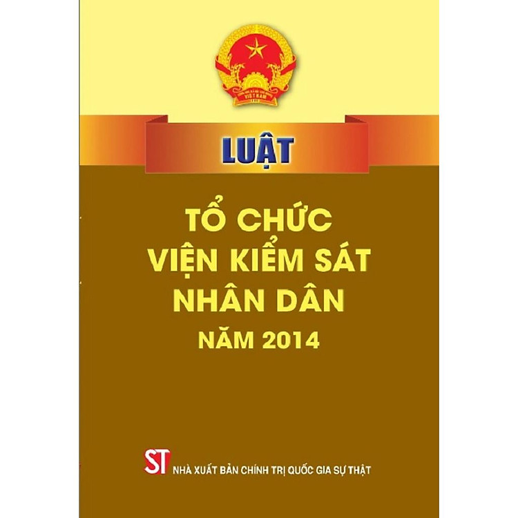Luật Tổ Chức Viện Kiểm Sát Nhân Dân (Hiện Hành)