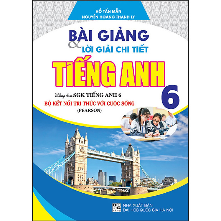 Bài Giảng & Lời Giải Chi Tiết Anh 6 (Kết Nối Tri Thức)