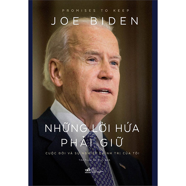 Những Lời Hứa Phải Giữ – Cuộc Đời Và Sự Nghiệp Chính Trị Của Tôi