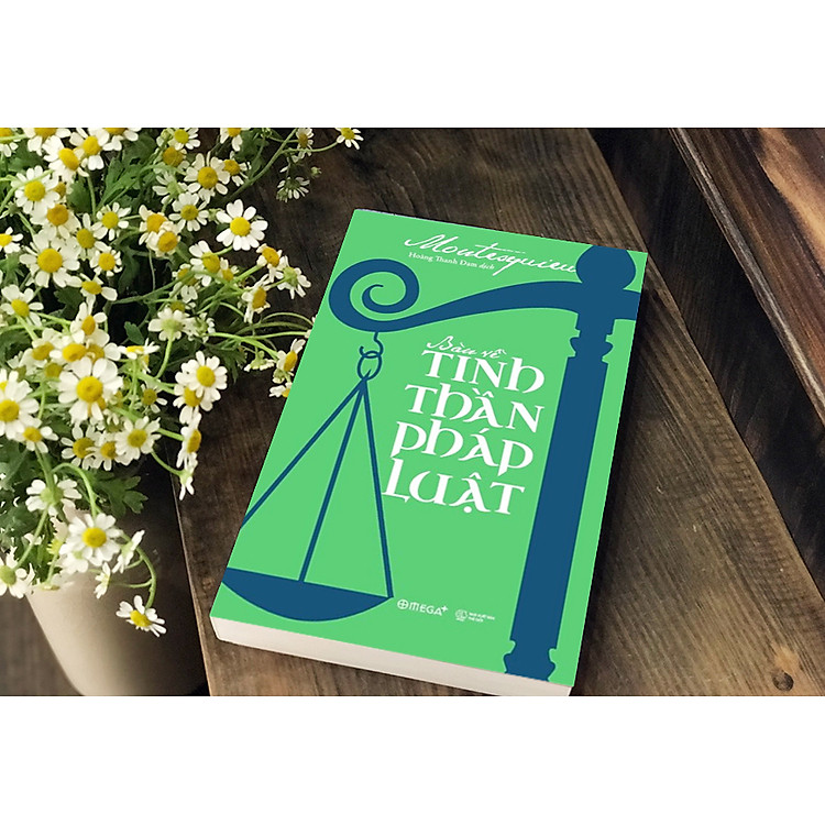 Bàn Về Tinh Thần Pháp Luật - bản mới nhất - Ảnh 2