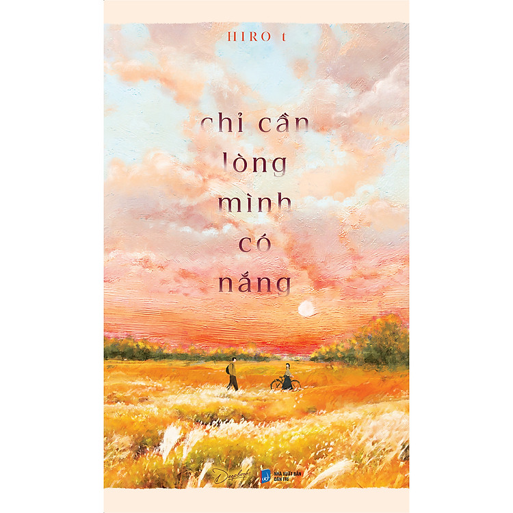 Cuốn Sách Ngôn Tình Hay – Chỉ Cần Lòng Mình Có Nắng