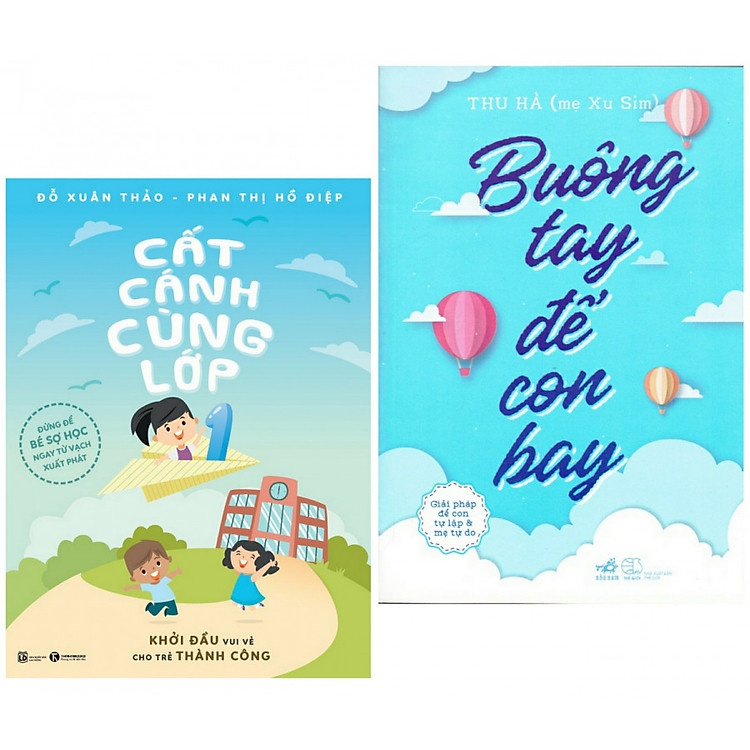 Combo Sách Làm Cha Mẹ: Buông Tay Để Con Bay - Giải Pháp Để Con Tự Lập Và Mẹ Tự Do + Sách Cất Cánh Cùng Lớp 1 - (Tặng Kèm Bookmark Thiết Kế AHA)