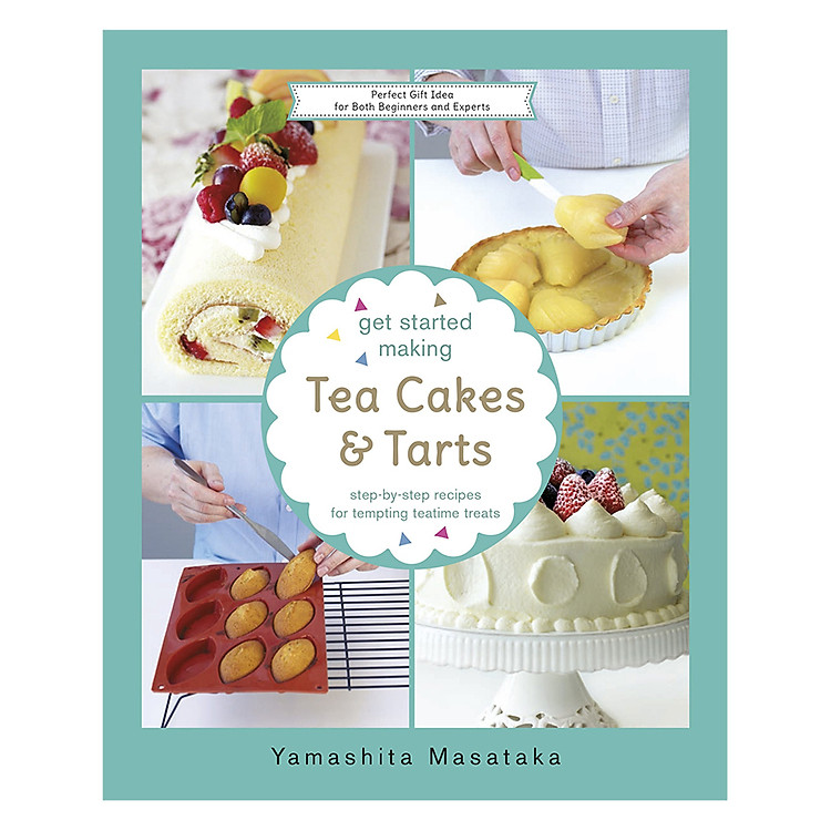 Get Started Making Tea Cakes And Tarts