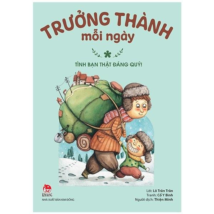 Trưởng Thành Mỗi Ngày – Tập 1: Tình Bạn Thật Đáng Quý! (Tái Bản 2022)