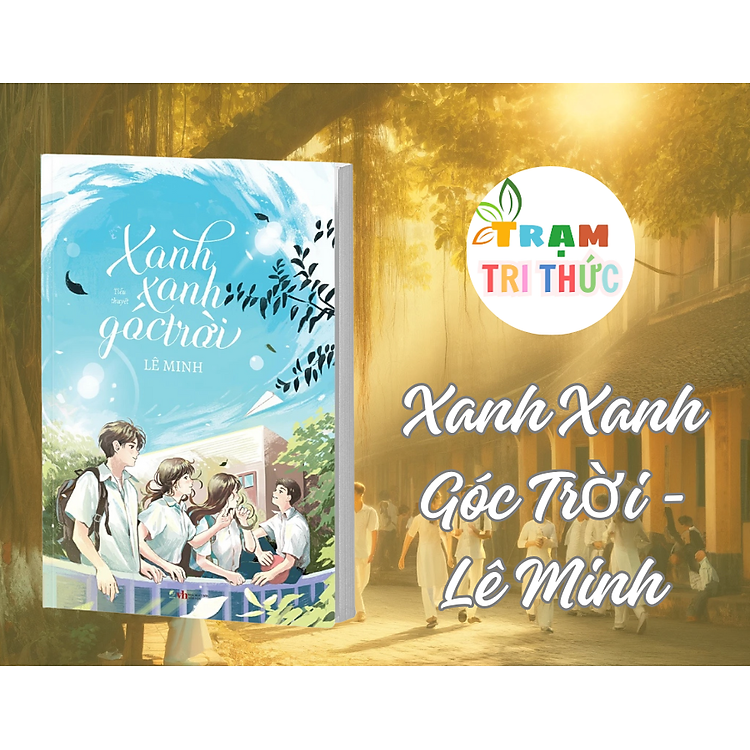 Xanh Xanh Góc Trời – Lê Minh