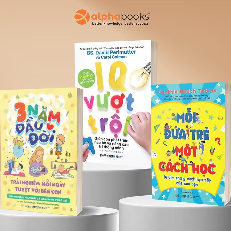 Combo Hiểu Đúng Con - Dạy Đúng Cách: 3 Năm Đầu Đời Trải Nghiệm Mỗi Ngày Tuyệt Vời Bên Con + IQ Vượt Trội Giúp Con Phát Triển Não Bộ Và Nâng Cao Trí Thông Minh + Mỗi Đứa Trẻ Một Cách Học - Đi Tìm Phong Cách Học Tập Của Con Bạn - Alpha Books