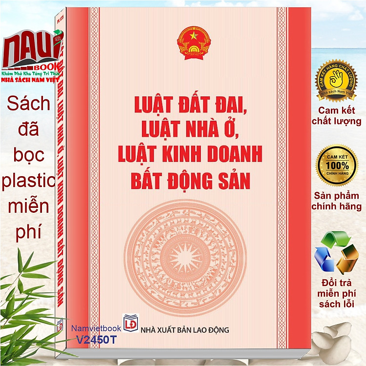 Luật Đất Đai 2024 – Luật Nhà Ở 2023 – Luật Kinh Doanh Bất Động Sản 2023 (V2450T)