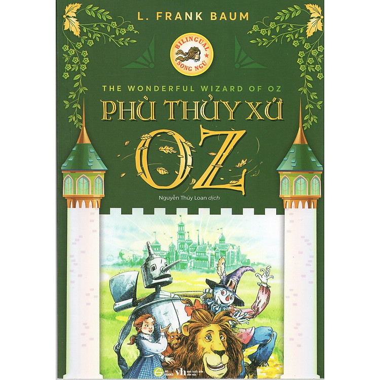 The Wonderful Wizard Of OZ – Phù thủy xứ OZ (song ngữ Việt Anh)