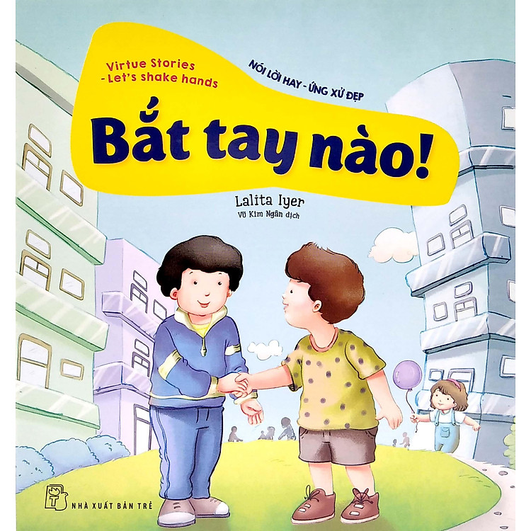 Nói Lời Hay Ứng Xử Đẹp - Ảnh 3