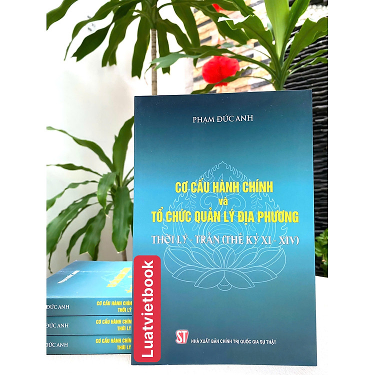 Cơ Cấu Hành Chính và Tổ Chức Quản Lý Địa Phương Thời Lý – Trần (Thế Kỷ XI – XIV)