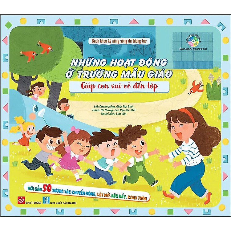 Bách Khoa Kỹ Năng Sống Đa Tương Tác – Những Hoạt Động Ở Trường Mẫu Giáo Giúp Con Vui Vẻ Đến Lớp