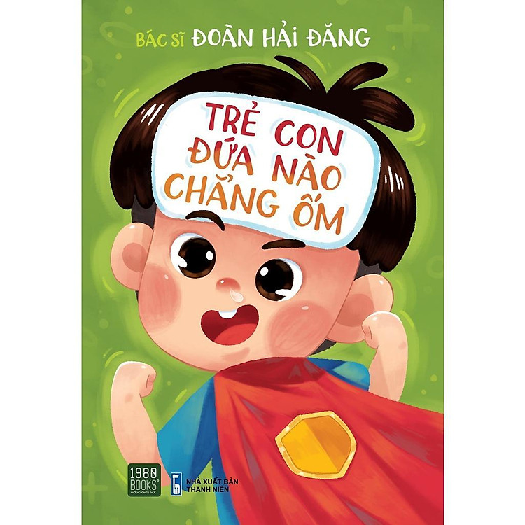 Trẻ Con Đứa Nào Chẳng Ốm