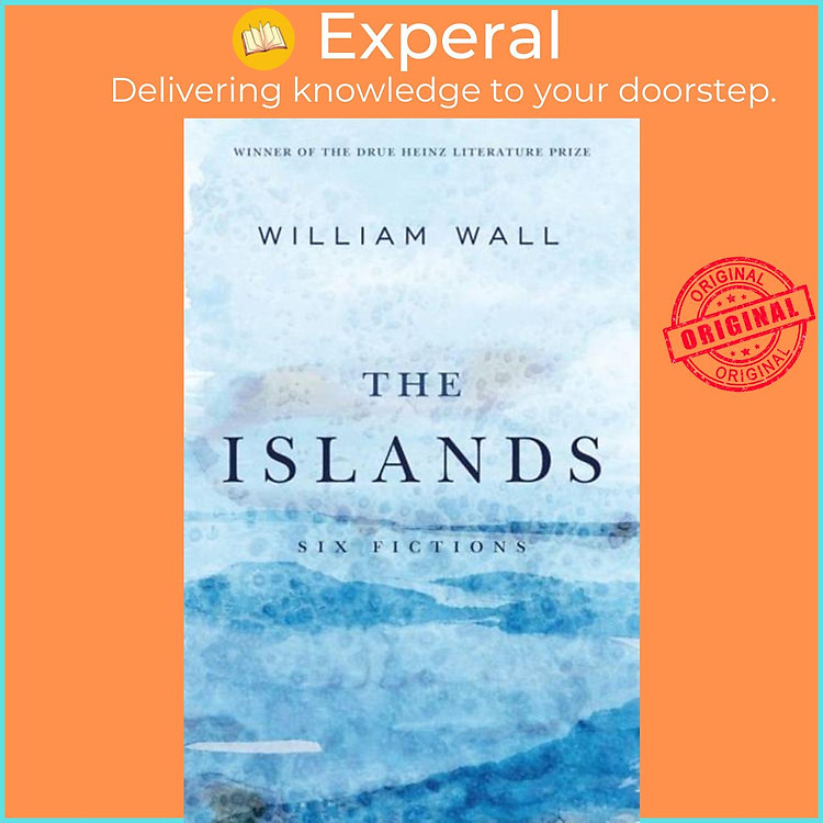 Sách - The Islands - Six Fictions by William Wall (UK edition, paperback)