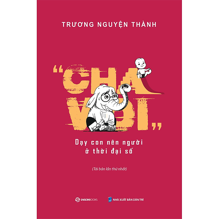 Cha Voi - Dạy Con Nên Người Ở Thời Đại Số - Ảnh 2