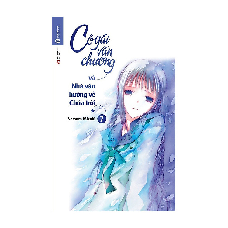 Sách Cô Gái Văn Chương Và Nhà Văn Hướng Về Chúa Trời - Tập 7