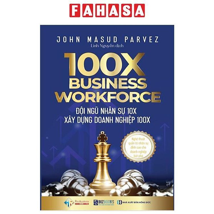 Sách - 100X Business Workforce - Đội Ngũ Nhân Sự 10X Xây Dựng Doanh Nghiệp 100X