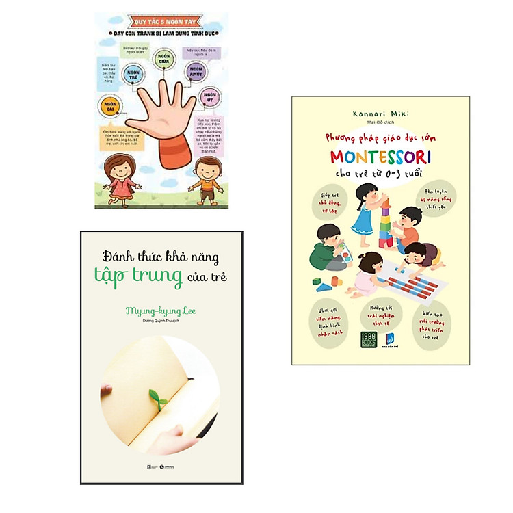 Nuôi Con Dành Cho Cha Mẹ: Đánh Thức Khả Năng Tập Trung Của Trẻ + Phương Pháp Giáo Dục Sớm Montessori Cho Trẻ Từ 0 – 3 Tuổi
