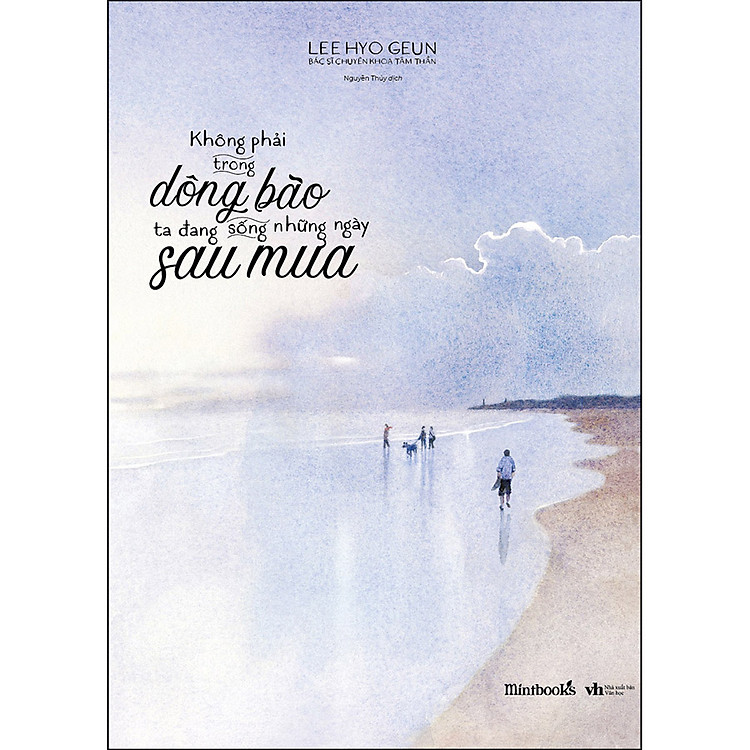 Sách Không Phải Trong Dông Bão, Ta Đang Sống Những Ngày Sau Mưa